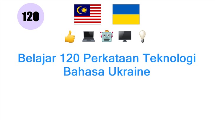 Belajar 120 Perkataan Teknologi Bahasa Ukraine